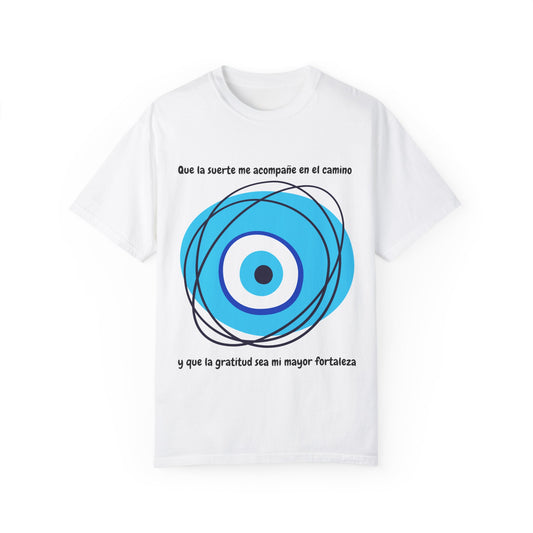 Unisex Garment-Dyed T-Shirt with turkish eye of luck- Positive Vibes